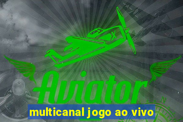 multicanal jogo ao vivo